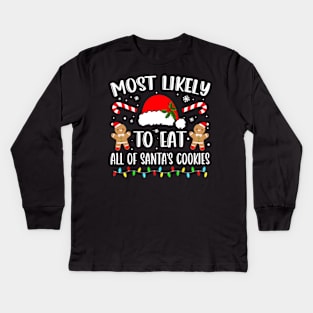 Most Likely To Eat All The Christmas Cookies Family Xmas Shirt Kids Long Sleeve T-Shirt